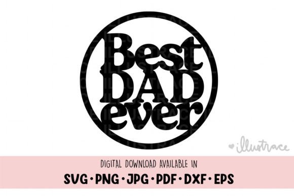 Best Dad Ever Svg - Father's Day Png