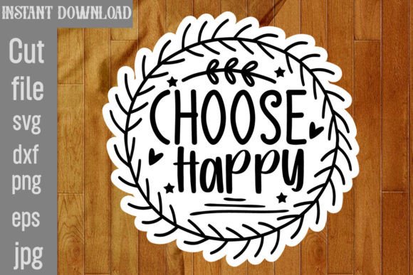 Choose Happy SVG Cut File for Crafts and Graphics