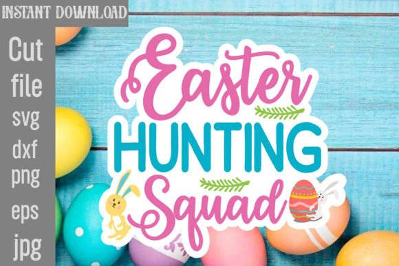 Easter Hunting Squad SVG Cut File