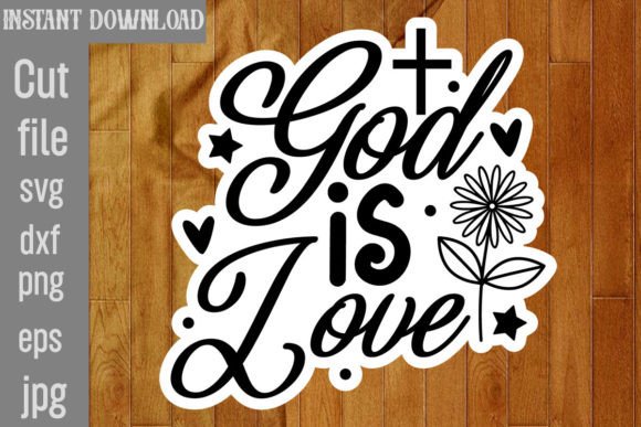 God is Love SVG Cut File: Graphics & Crafts