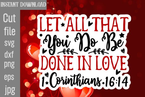 Graphics for Crafts: Let All That You Do Be Done in Love 1 Co
