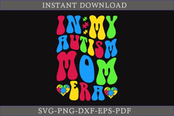 In My Autism Mom Era Retro Mom Gift SVG