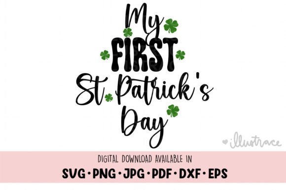 My First St Patrick's Day Svg - Graphics and Crafts