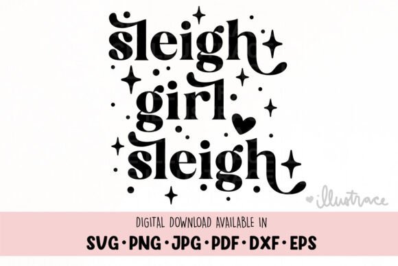 Sleigh Girl Sleigh Svg, Christmas Graphics